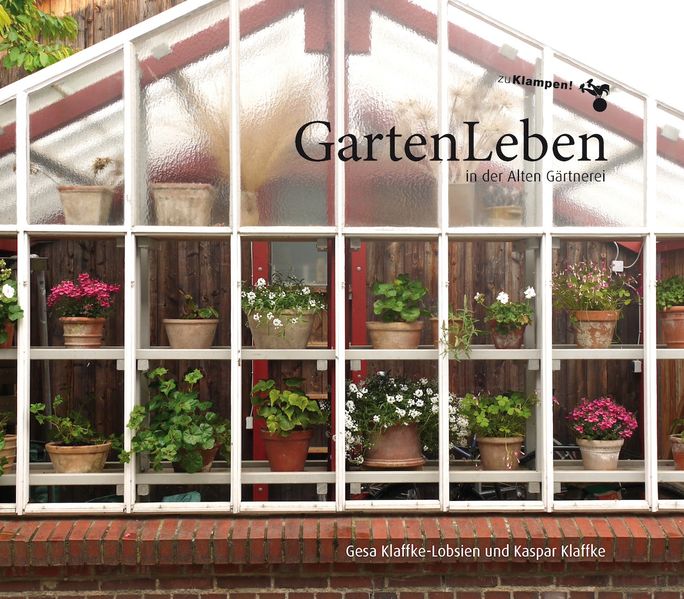Cover GartenLeben in der Alten Gärtnerei
