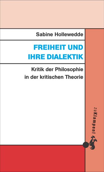 Cover Freiheit und ihre Dialektik