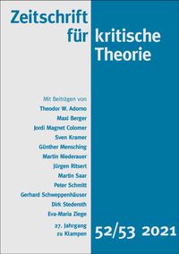 Cover Zeitschrift für kritische Theorie / Zeitschrift für kritische Theorie, Heft 52/53 (2021)