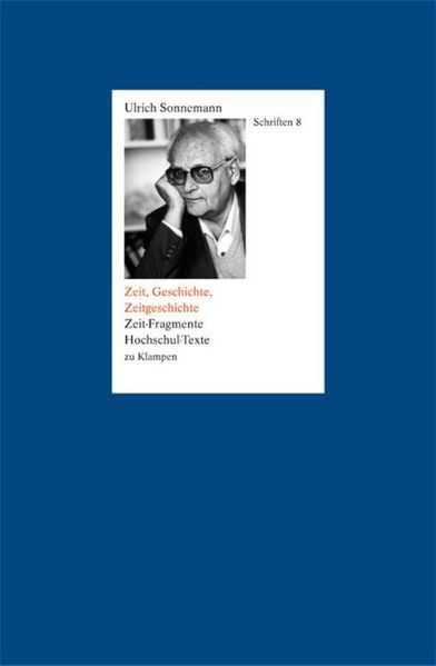 Cover Schriften / Zeit, Geschichte, Zeitgeschichte. Schriften 8