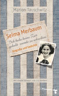 Cover Selma Merbaum – Ich habe keine Zeit gehabt zuende zu schreiben