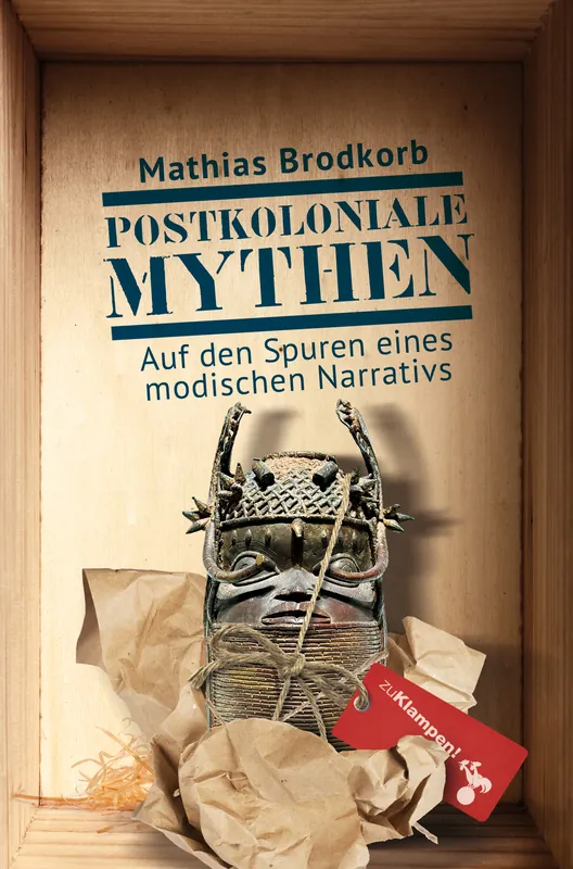 Umschlag zu Postkoloniale Mythen