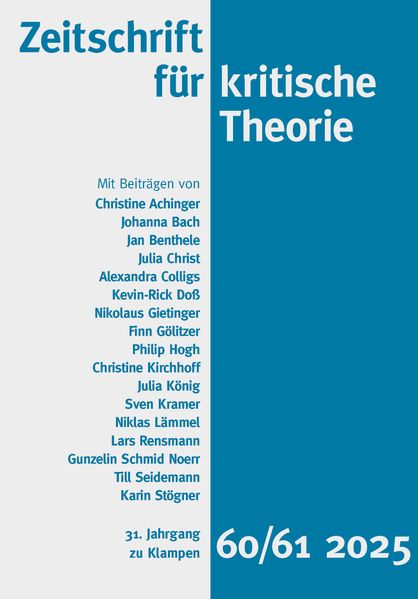 Cover Zeitschrift für kritische Theorie / Zeitschrift für kritische Theorie, Heft 60/61 (2025)