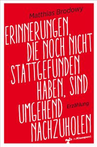 Cover Erinnerungen, die noch nicht stattgefunden haben, sind umgehend nachzuholen