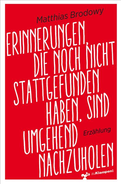 Cover Erinnerungen, die noch nicht stattgefunden haben, sind umgehend nachzuholen