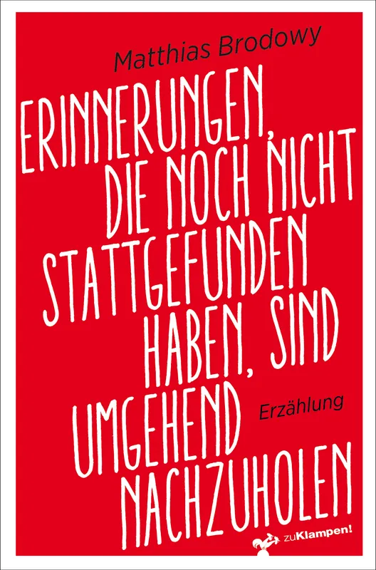 Umschlag zu Erinnerungen, die noch nicht stattgefunden haben, sind umgehend nachzuholen