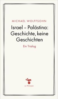 Cover Israel – Palästina: Geschichte, keine Geschichten