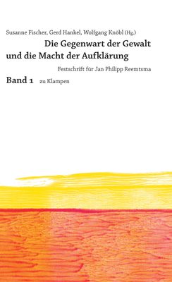 Umschlag zu Die Gegenwart der Gewalt und die Macht der Aufklärung