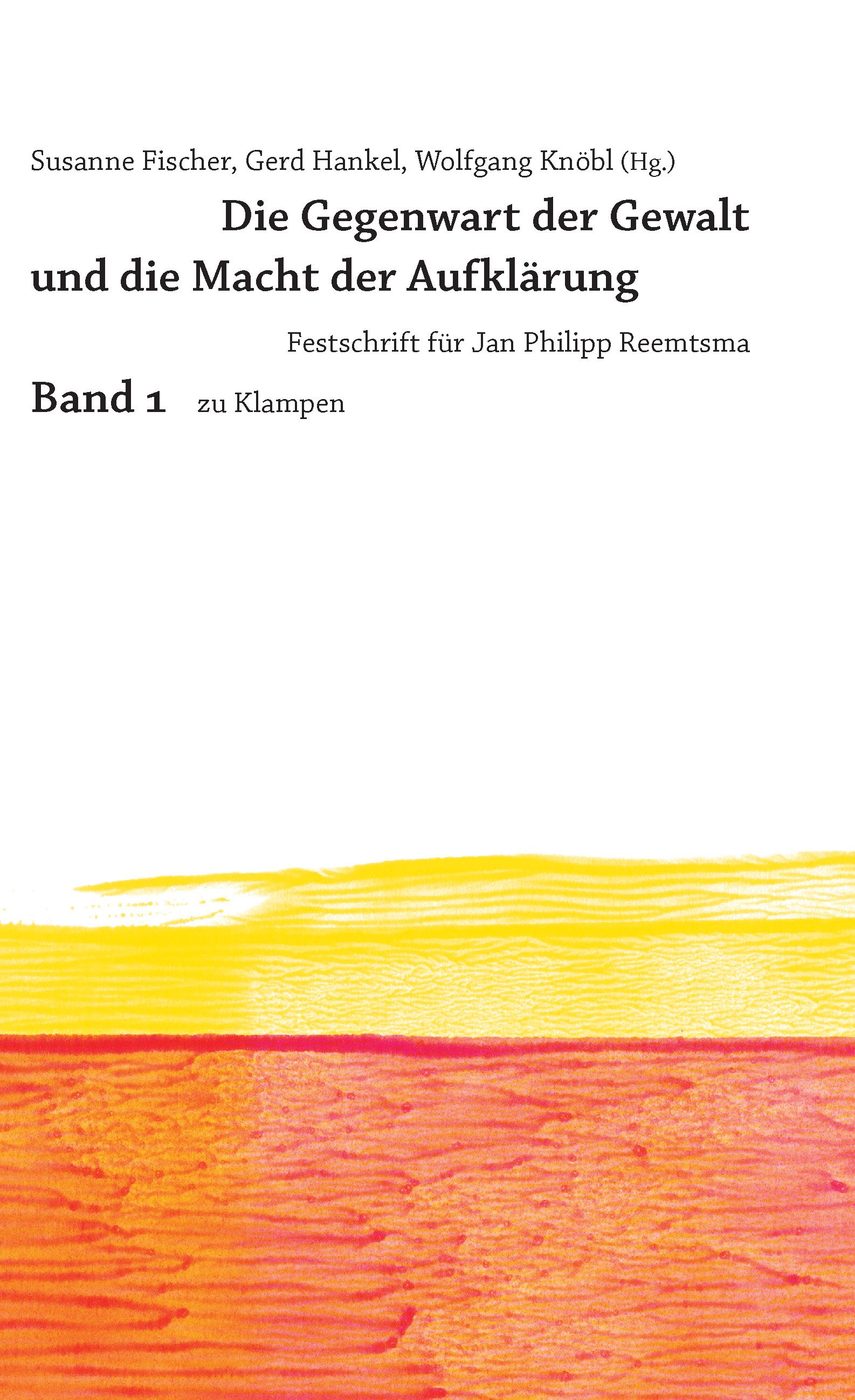 Umschlag zu Die Gegenwart der Gewalt und die Macht der Aufklärung