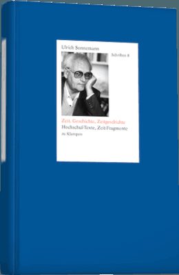 Produktbild zu Schriften / Zeit, Geschichte, Zeitgeschichte. Schriften 8