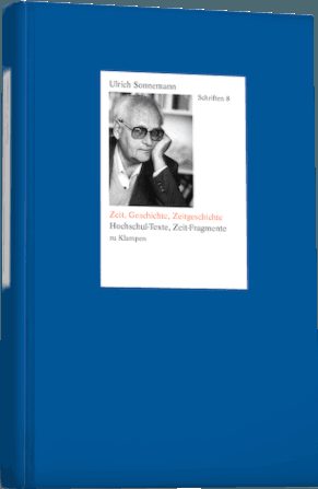 Produktbild zu Schriften / Zeit, Geschichte, Zeitgeschichte. Schriften 8