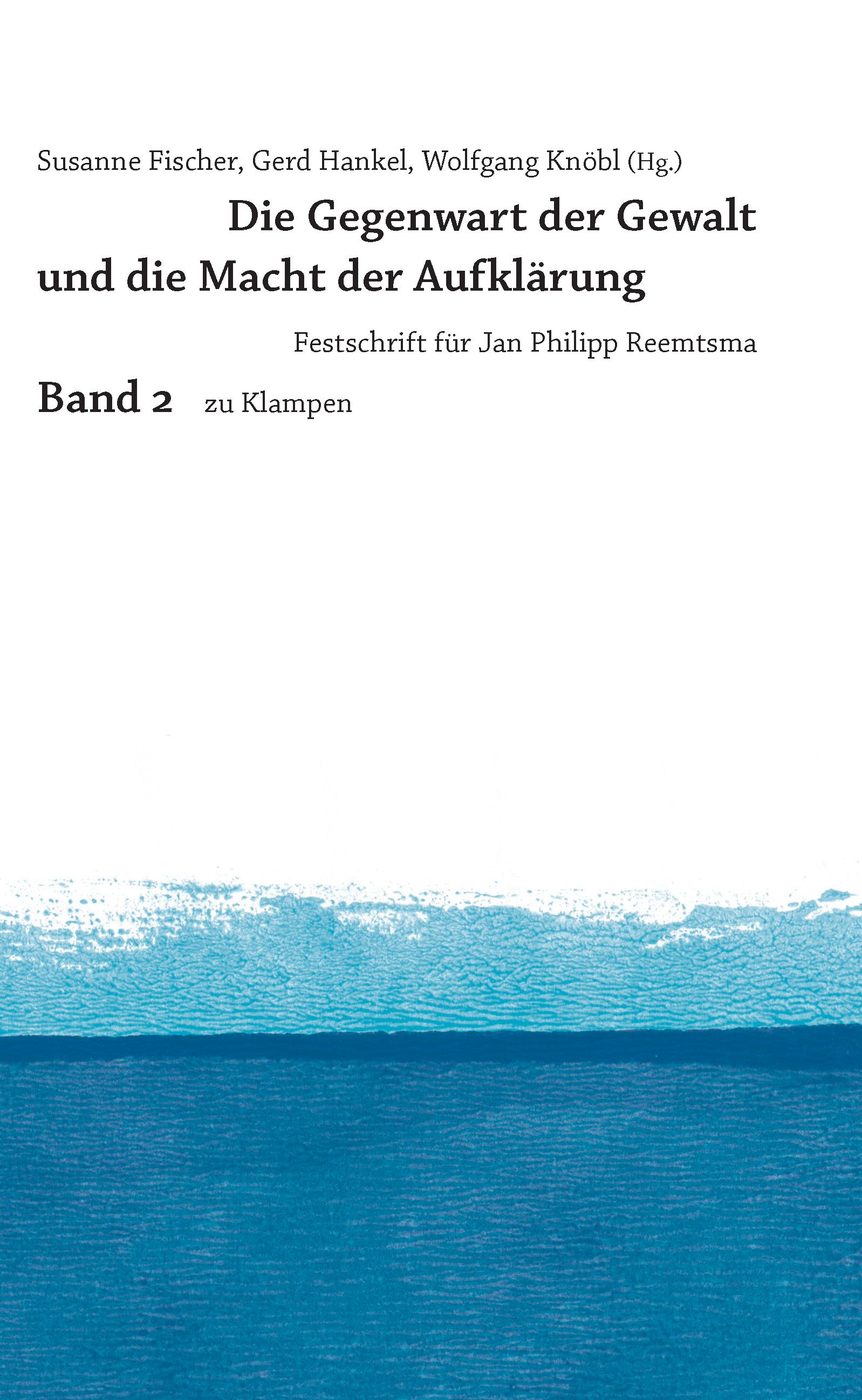 Umschlag zu Die Gegenwart der Gewalt und die Macht der Aufklärung
