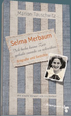 Produktbild zu Selma Merbaum – Ich habe keine Zeit gehabt zuende zu schreiben