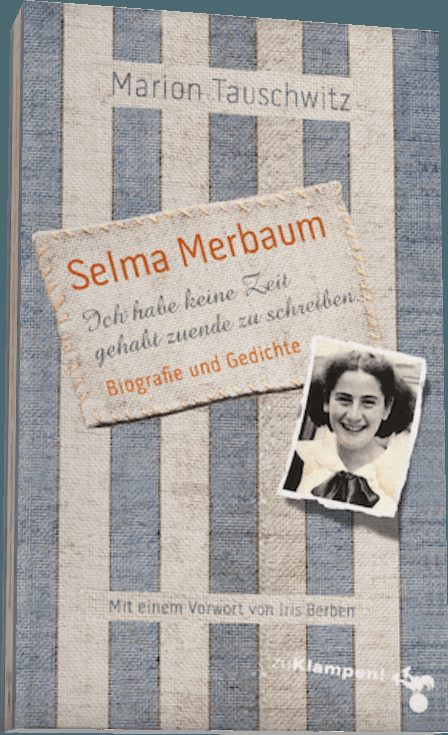 Produktbild zu Selma Merbaum – Ich habe keine Zeit gehabt zuende zu schreiben