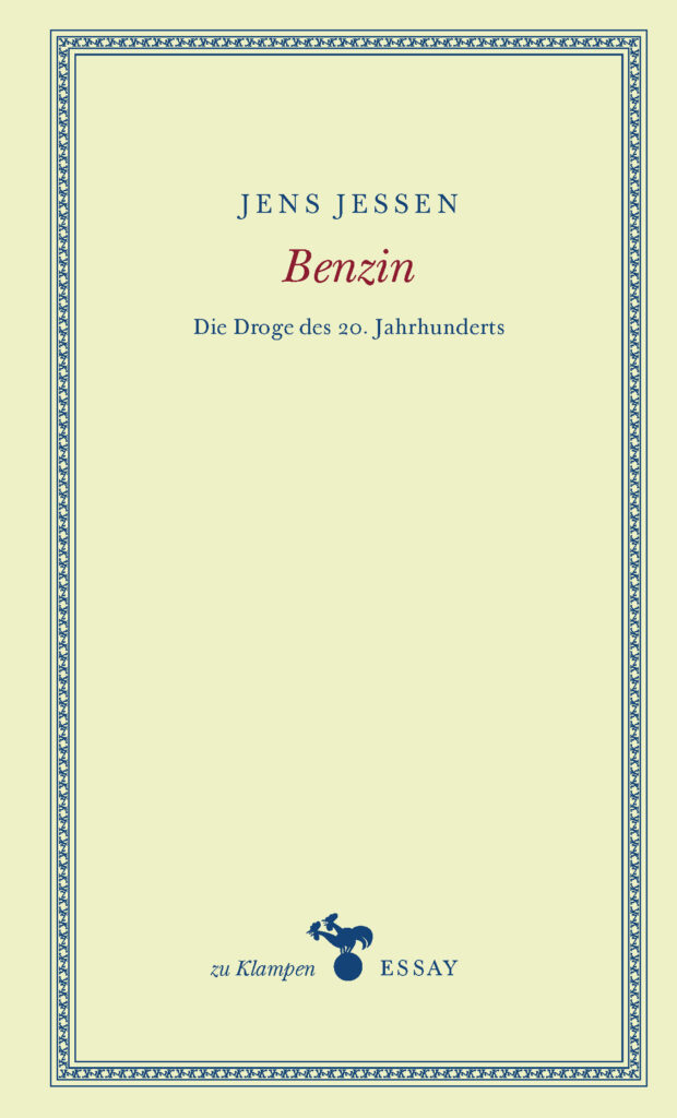 Benzin-Die Droge des 20. Jahrhunderts-9783987370441