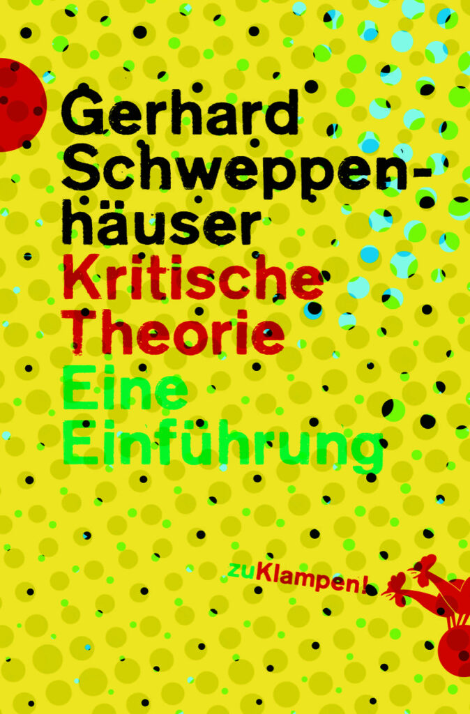 Kritische Theorie-Eine Einf&uuml;hrung-9783987370526
