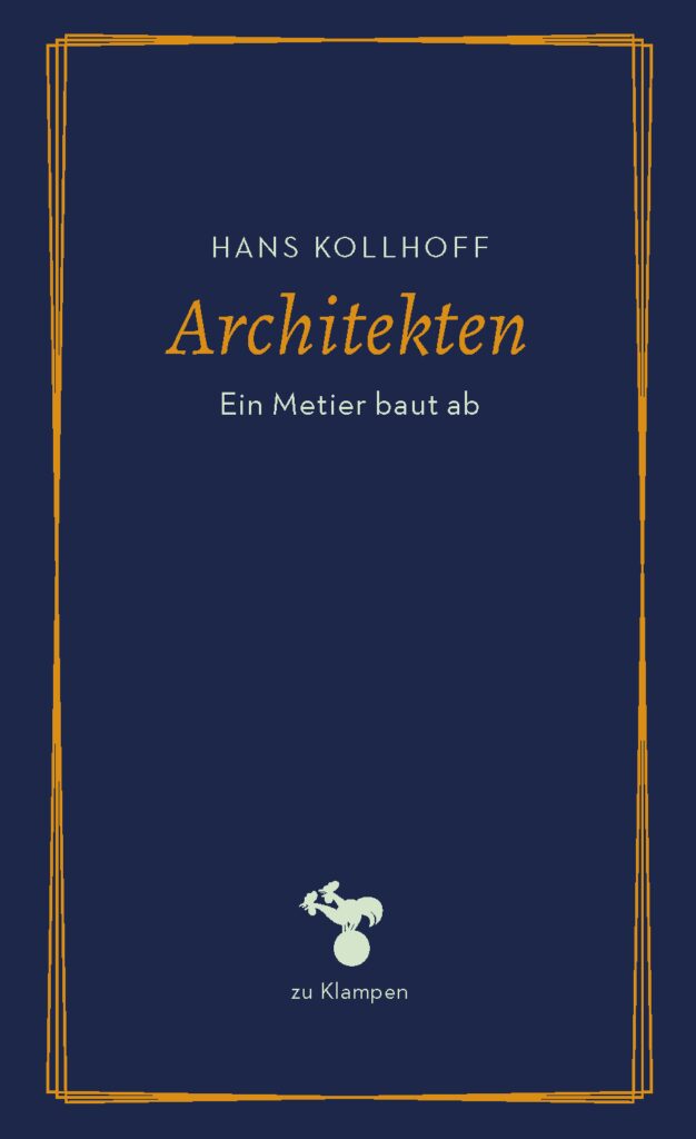 Architekten-Ein Metier baut ab-9783987370540